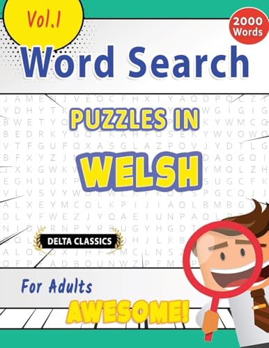 WORD SEARCH PUZZLES IN WELSH FOR ADULTS - AWESOME! VOL.1 - DELTA CLASSICS WORD SEARCH PUZZLES IN WELSH FOR ADULTS - AWESOME! VOL.1 - DELTA CLASSICS von LINGUAS CLASSICS