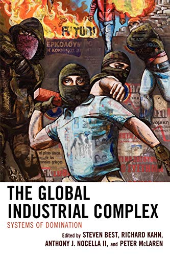 The Global Industrial Complex: Systems of Domination: Systems Of Domination