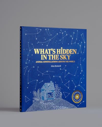 What's Hidden in the Sky?: Animal Constellations Around the World von Tra Publishing