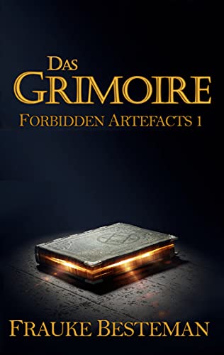 Das Grimoire: Forbidden Artefacts 1 von Books on Demand