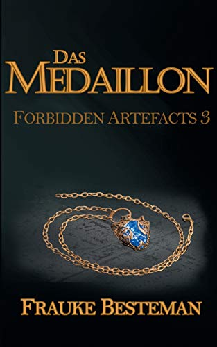 Das Medaillon: Forbidden Artefacts 3