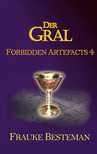 Der Gral: Forbidden Artefacts 4