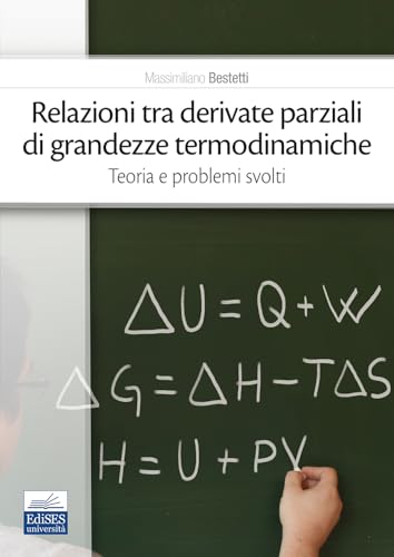 Relazioni tra derivate parziali di grandezze termodinamiche. Teoria e problemi svolti Relazioni tra derivate parziali di grandezze termodinamiche. Teoria e problemi svolti von Edises