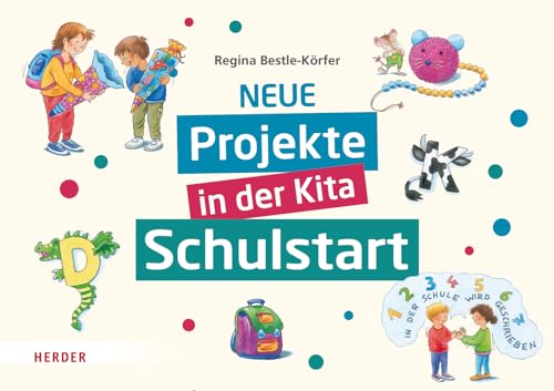 Neue Projekte in der Kita: Schulstart von Verlag Herder
