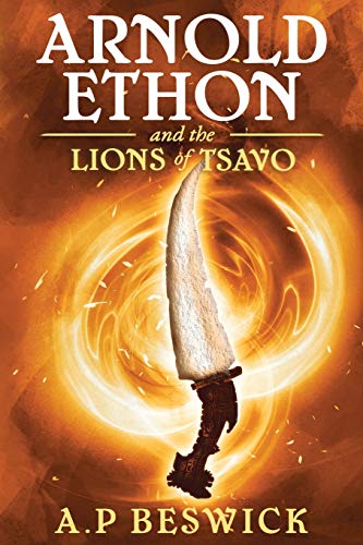 Arnold Ethon And The Lions Of Tsavo (The Spirit Beast, Band 1) von Clementine Publishing