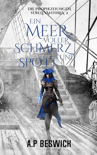 Ein Meer voller Schmerz und Spott: Ein episches Dark-Fantasy-Abenteuer von Nornsweave Publishing