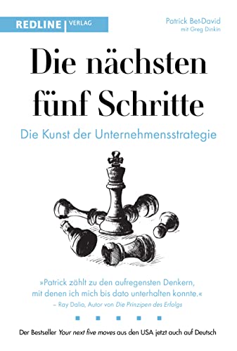 Die nächsten fünf Schritte: Die Kunst der Unternehmensstrategie von Redline Verlag
