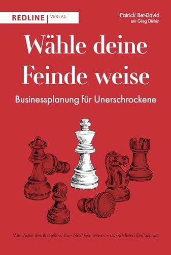 Wähle deine Feinde weise: Businessplanung für Unerschrockene