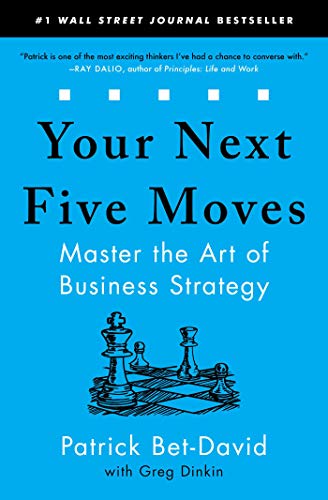 Your Next Five Moves: Master the Art of Business Strategy von Simon & Schuster