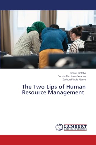 The Two Lips of Human Resource Management: DE von LAP LAMBERT Academic Publishing