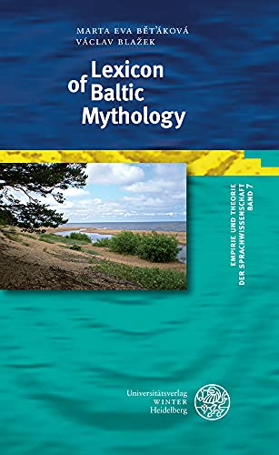 Lexicon of Baltic Mythology (Empirie und Theorie der Sprachwissenschaft)