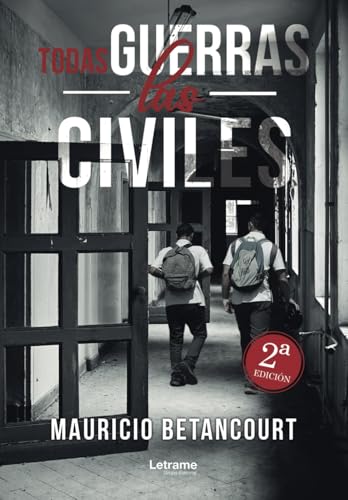 Todas las guerras civiles (Ficción, Band 1) von Letrame