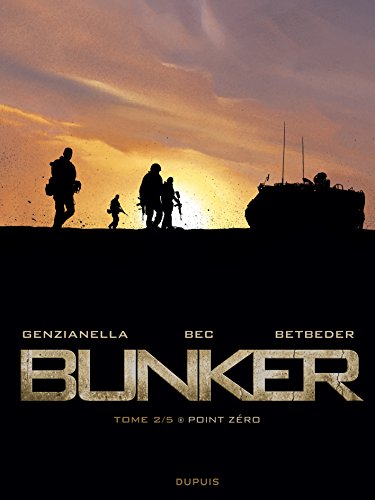 Bunker - Tome 2 - Point zéro