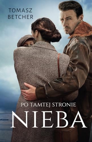 Po tamtej stronie nieba von Tomasz Betcher