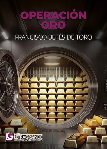 Operación Oro (Edición Letra Grande) von Ediciones Letra Grande