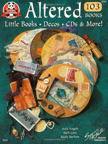 Altered Books 103: Little Books, Decos CD's & More (Design Originals, Band 5215) von Design Originals