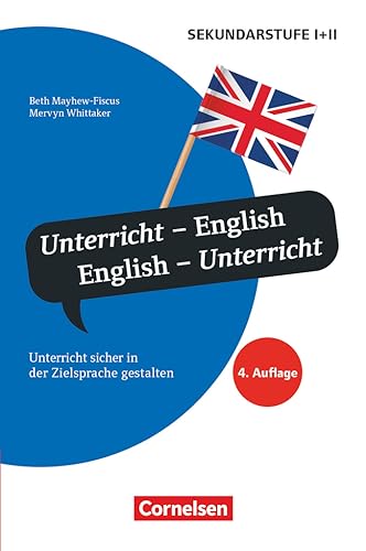 Unterrichtssprache: Unterricht - English, English - Unterricht (4. Auflage) - Unterricht sicher in der Zielsprache gestalten - Buch von Cornelsen Vlg Scriptor