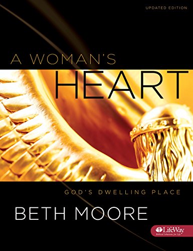 A Woman's Heart - Bible Study Book: God's Dwelling Place von LifeWay Press
