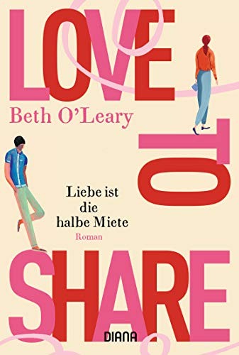Love to share – Liebe ist die halbe Miete: Roman von Diana Taschenbuch