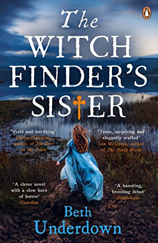 The Witchfinder's Sister: A haunting historical thriller perfect for fans of The Familiars and The Dutch House