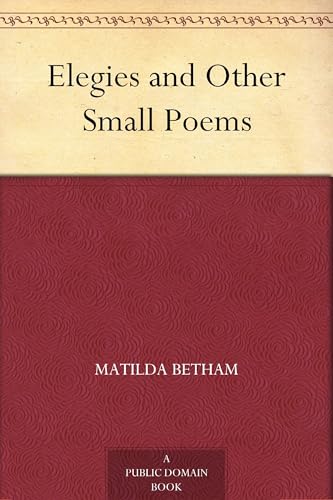 Elegies and Other Small Poems von Anson Street Press