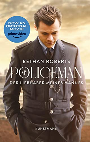 My Policeman. Der Liebhaber meines Mannes: Der Liebhaber meines Mannes. Das Buch zum Film. von Verlag Antje Kunstmann