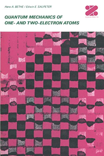 Quantum Mechanics of One- and Two-Electron Atoms von Springer