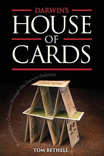 Darwin's House of Cards: A Journalist's Odyssey Through the Darwin Debates