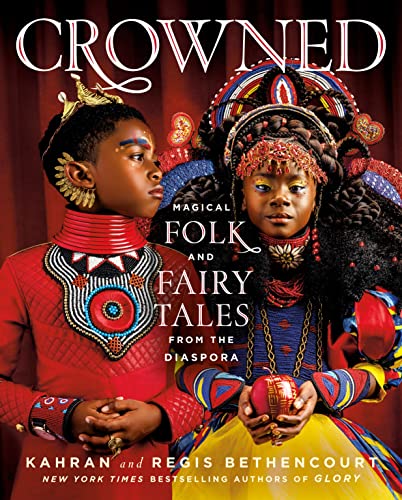 Crowned: Magical Folk and Fairy Tales from the Diaspora von St. Martin's Press