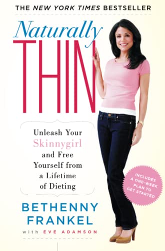 Naturally Thin: Unleash Your SkinnyGirl and Free Yourself from a Lifetime of Dieting von Atria Books