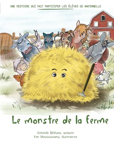 Le monstre de la ferme (raconter et chanter pour des élèves de maternelle) von Independently published