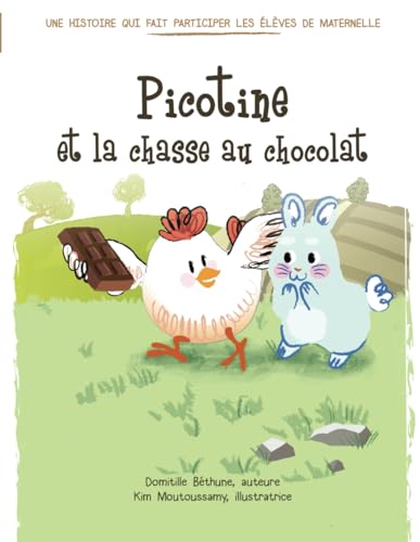 Picotine et la chasse au chocolat (raconter et chanter pour des élèves de maternelle)