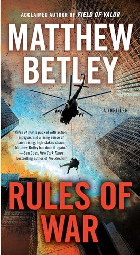 Rules of War: A Thriller (Volume 4) (The Logan West Thrillers)