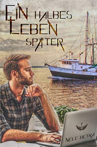 Ein halbes Leben später von Independently published