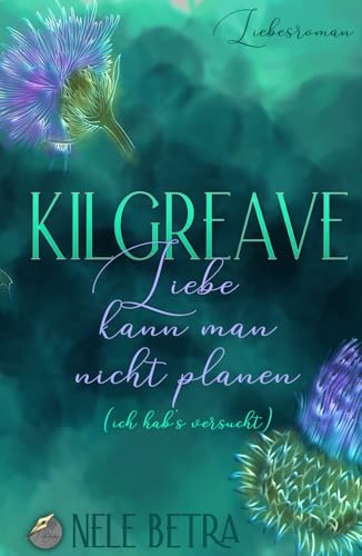 Liebe kann man nicht planen: (ich hab's versucht) (Kilgreave) von Independently published