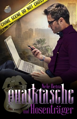 Quarktasche und Hosenträger (F.B.I. – FUNNY BEASTY IMPOSSIBLE, Band 3) Quarktasche und Hosenträger (F.B.I. – FUNNY BEASTY IMPOSSIBLE, Band 3)