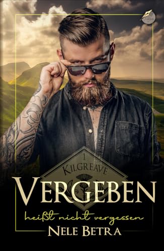 Vergeben heißt nicht vergessen (Kilgreave, Band 1) von Independently published