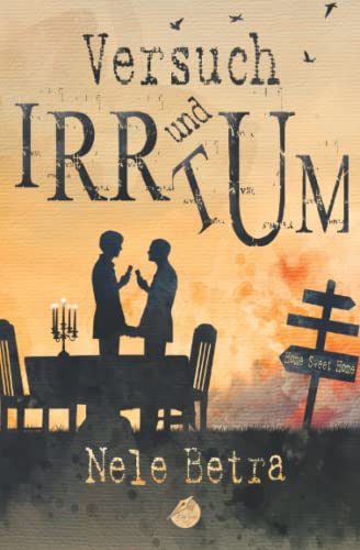 Versuch und Irrtum (IRRTUM-Dilogie, Band 2) Versuch und Irrtum (IRRTUM-Dilogie, Band 2) von Independently published