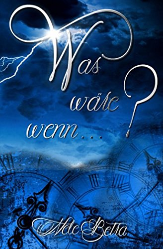 Was wäre wenn ...? Was wäre wenn ...? von CreateSpace Independent Publishing Platform