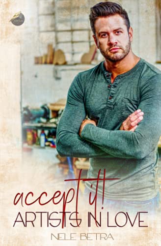 accept it! (Artists in Love - Dilogie, Band 2)