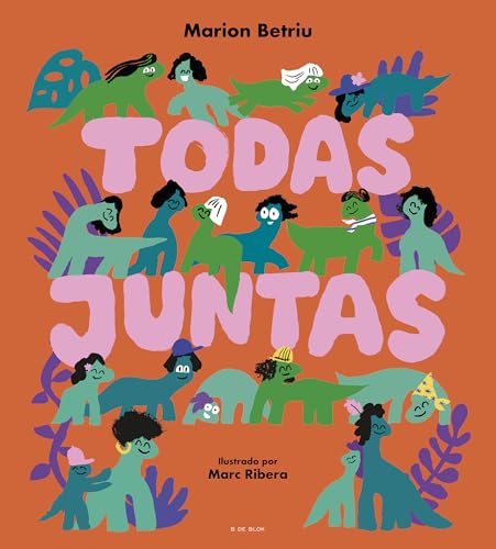 Todas juntas (Cuentos infantiles ilustrados) von B de Blok