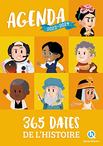 Agenda 2023-2024 - 365 dates de l'histoire von QUELLE HISTOIRE