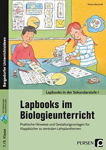 Lapbooks im Biologieunterricht - 7./8. Klasse: Praktische Hinweise und Gestaltungsvorlagen für Klappbücher zu zentralen Lehrplanthemen von Persen Verlag i.d. AAP