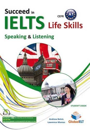 Succeed in IELTS Life Skills Speaking & Listening A1 Self-Study Edition (Student's Book, Self Study Guide & MP3 Audio CD) von GLOBAL