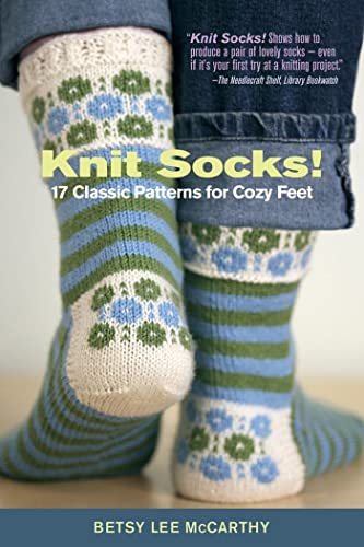 Knit Socks!: 17 Classic Patterns for Cozy Feet von Storey Publishing