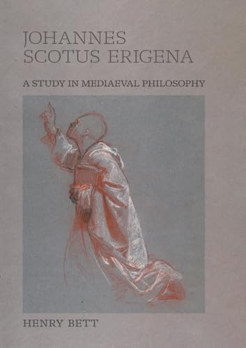 Johannes Scotus Erigena: A Study in Mediaeval Philosophy von Angelico Press
