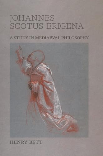 Johannes Scotus Erigena: A Study in Mediaeval Philosophy von Angelico Press
