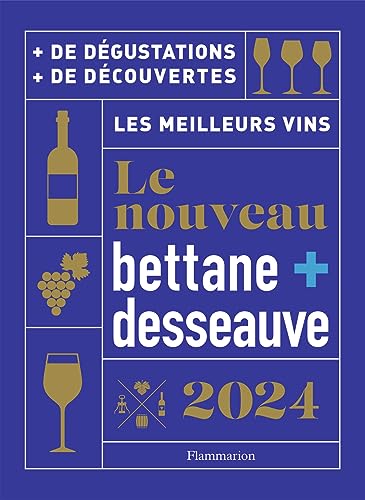 Le nouveau Bettane et Desseauve 2024: Les meilleurs vins von FLAMMARION