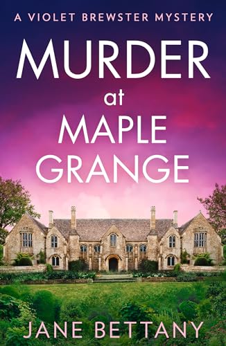 Murder at Maple Grange: An utterly gripping and unputdownable cozy crime mystery for 2025! (A Violet Brewster Mystery) von HQ Digital