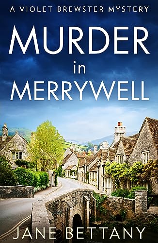 Murder in Merrywell: A new utterly gripping and unputdownable cozy crime mystery series debut for 2024! (A Violet Brewster Mystery)